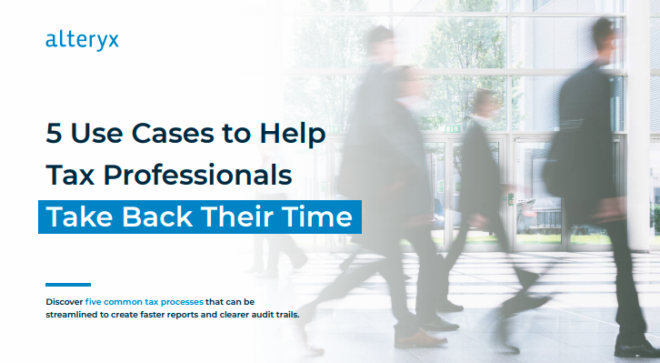 5 Use Cases to Help Tax Professionals Take Back Their Time