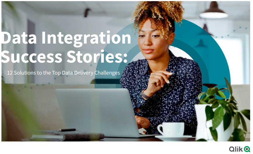 Data Integration Success Stories: 12 Solutions to the Top Data Delivery Challenges