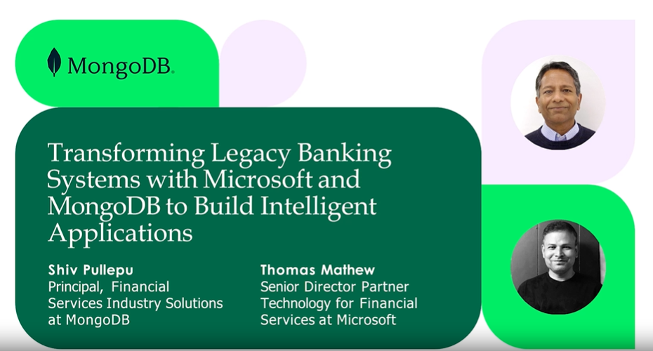 Transforming legacy banking systems to build intelligent applications with MongoDB and Microsoft