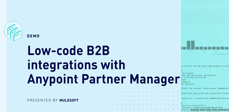 Low-Code B2B Integrations with Anypoint Partner Manager