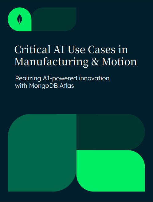 Critical AI Use Cases in Manufacturing and Motion: Realizing AI-powered innovation with MongoDB Atlas