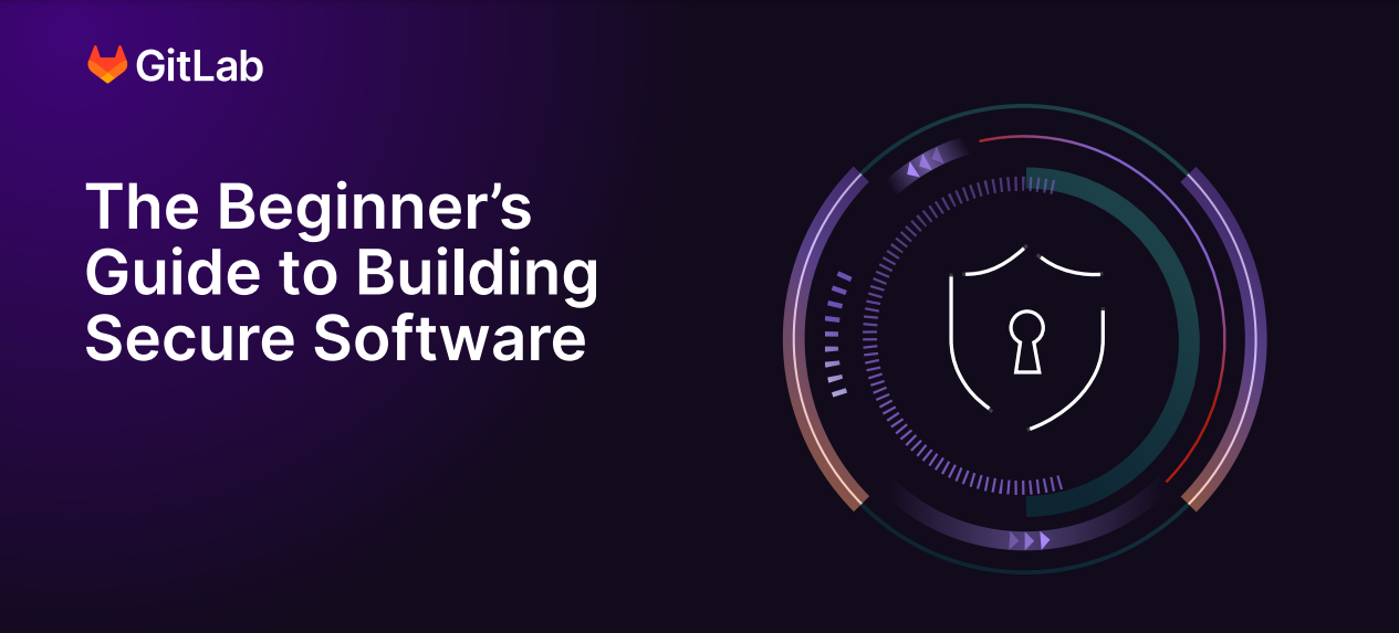 the-beginner-s-guide-to-building-secure-software