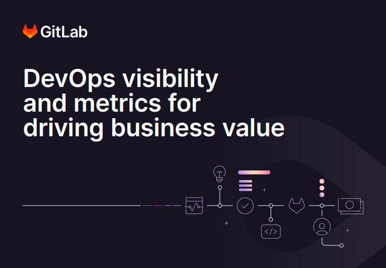 DevOps Visibility and Metrics for Driving Business Value