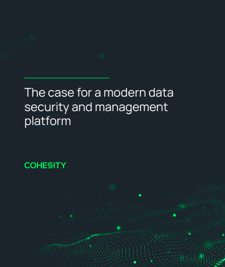 The case for a modern data security and management platform