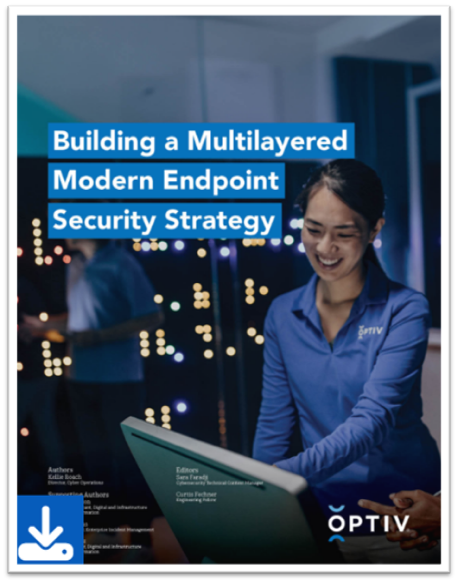 Building a Multilayered Modern Endpoint Security Strategy