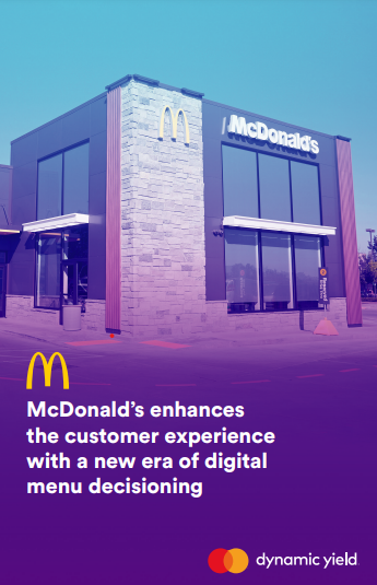 McDonald’s Enhances The Customer Experience With A New Era Of Digital Menu Decisioning