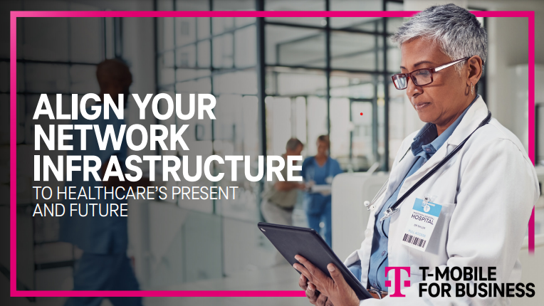 Align your Network Infrastructure to Healthcare's Present and Future