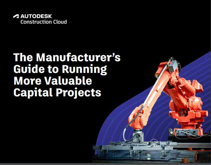 the-manufacturer-s-guide-to-running-more-valuable-capital-projects