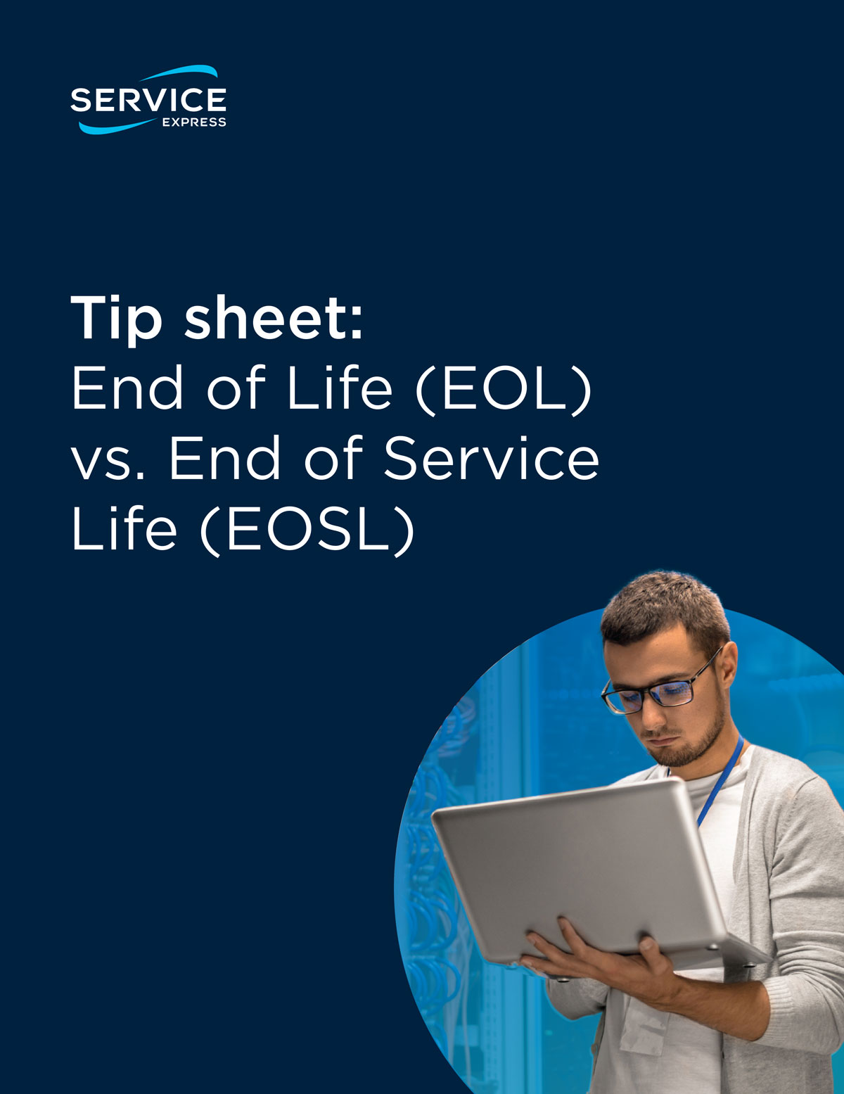 Tip sheet: End of Life (EOL) vs. End of Service Life (EOSL)