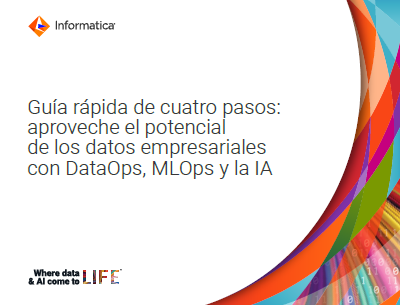 Guía rápida de cuatro pasos: aproveche el potencial de los datos empresariales con DataOps, MLOps y la