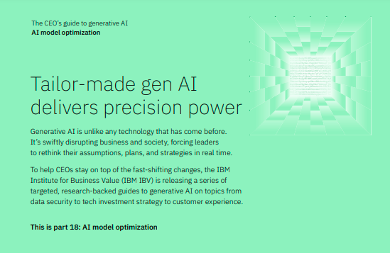 IBV - CEOs Guide to Generative AI- AI model optimization