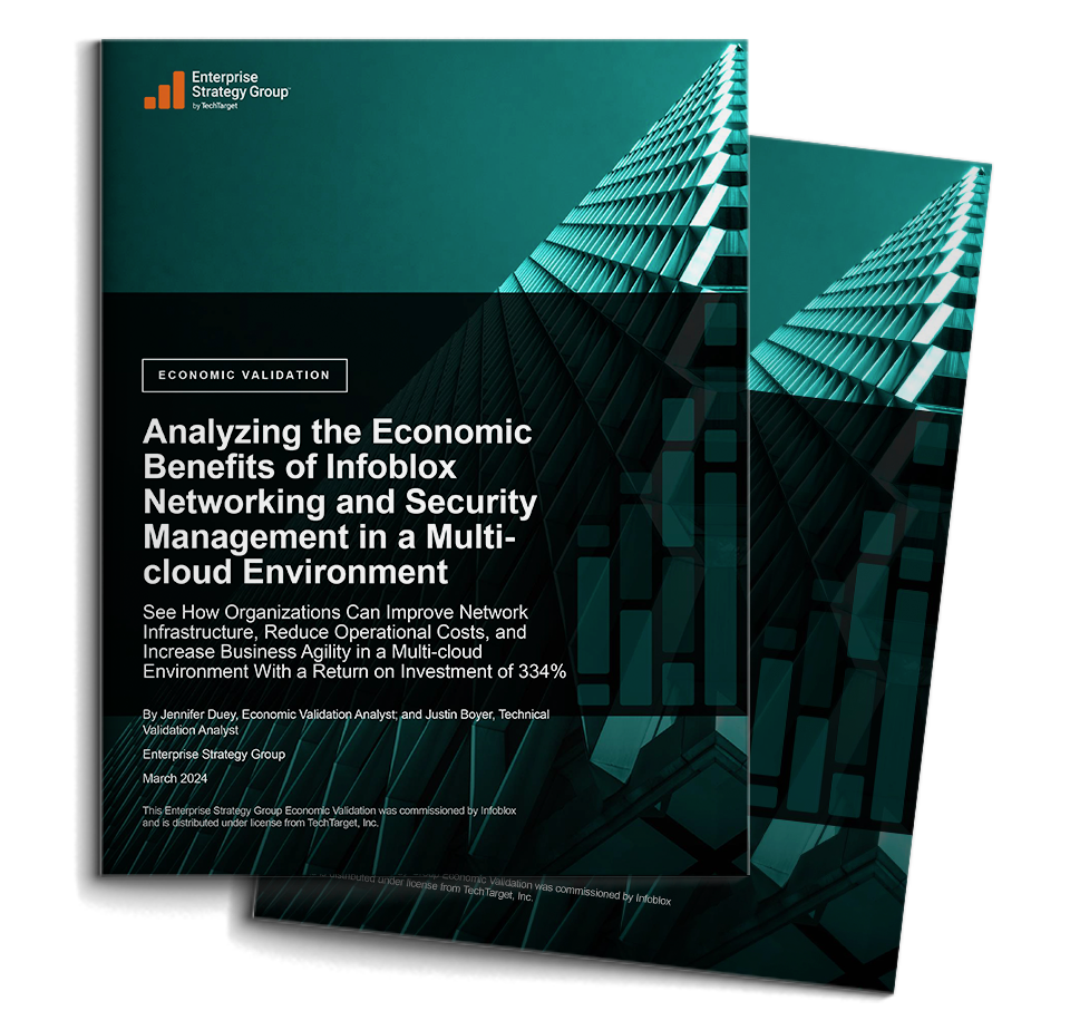 ESG: Analyzing the Economic Benefits of Infoblox Networking and Security Management in a Multi-cloud Environment