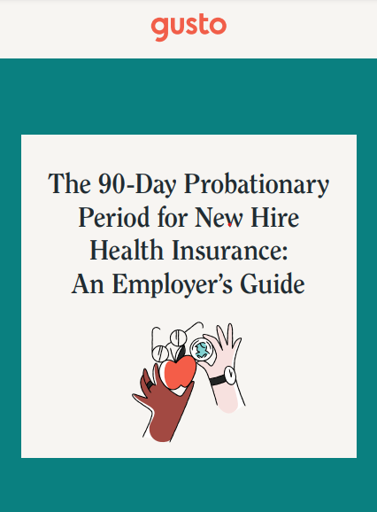 The 90-Day Probationary Period for New Hire Health Insurance