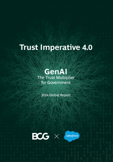 the-trust-imperative-report-4-0-gen-ai-the-trust-multiplier-for-government