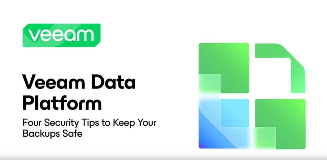 Four Security Tips to Keep Your Backups Safe