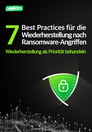 7 Best Practices für die Wiederherstellung nach Ransomware-Angriffen