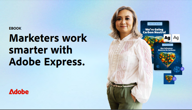 Marketers work smarter with Adobe Express.