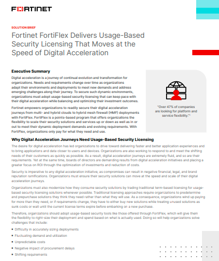 Fortinet FortiFlex Delivers Usage-Based Security Licensing That Moves at the Speed of Digital Acceleration