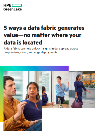 5 ways a data fabric generates value—no matter where your data is located​