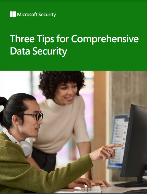 Three Tips for Comprehensive Data Security