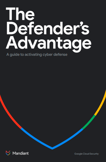 The Defender's Advantage: A guide to activating cyber defense