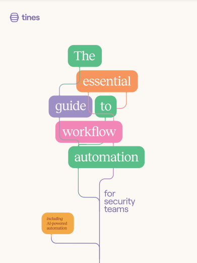 the-essential-guide-to-workflow-automation-for-security-teams