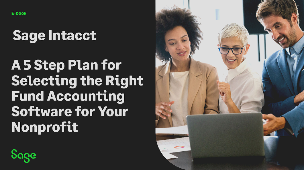 A 5 Step Plan for Selecting the Right Fund Accounting Software for Your Nonprofit