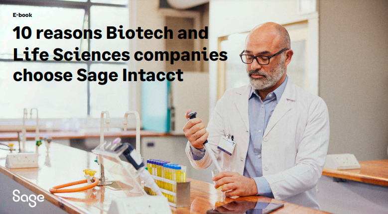 10 reasons Biotechs Choose Sage Intacct