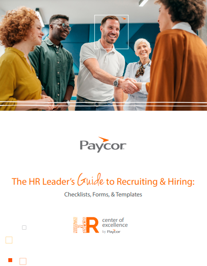 The HR Leader’s Guide to Recruiting & Hiring: Checklists, Forms, & Templates