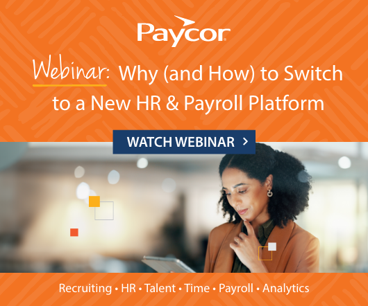 WEBINAR: Why (and How) to Switch to a New HR & Payroll Platform