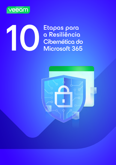 10 Etapas para a Resiliência Cibernética no Microsoft 365